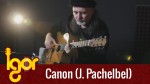 Canon — J. Pachelbel (Игорь Пресняков), finger tab
