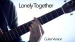 Avicii — Lonely Together (Joni Laakkonen), finger tab (PDF)