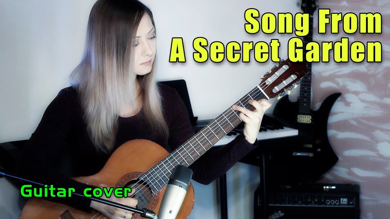 Guitar garden. Song from a Secret Garden на гитаре. Песня на гитаре тайный сад.