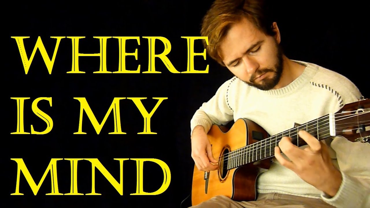 Where my guitar. Pixies where is my Mind Tabs. Pixies where is my Mind обложка. Pixies where is my Mind Guitar Cover. Pixies where is my Mind табы.