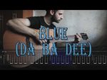 Eiffel 65 — Blue «Da Ba Dee» (GuitVid), finger tab