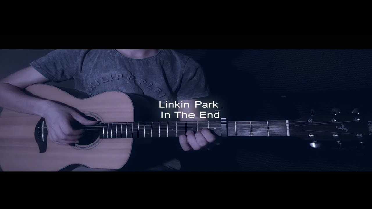 Ин зе энд поет девушка. Linkin Park in the end на гитаре. Linkin Park in the end на электрогитаре. Линкин парк in the end на гитаре. Ин зе энд линкин парк на гитаре.