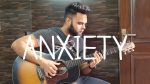 Julia Michaels ft. Selena Gomez — Anxiety (Rakshit Puniani), finger  tab (PDF)