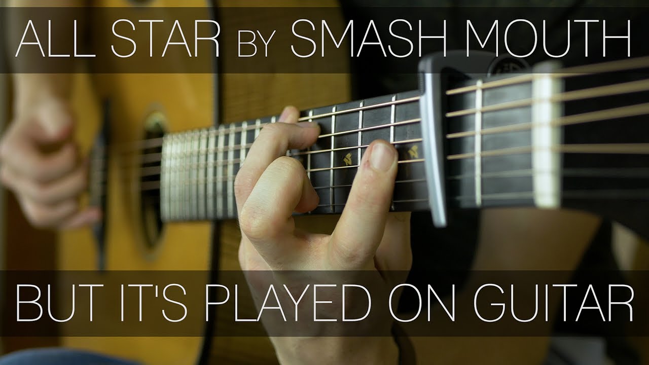 All stars mouth текст. All Star на гитаре. All Star Smash mouth на гитаре табы. All Star Smash mouth. Smash mouth all Star gif.